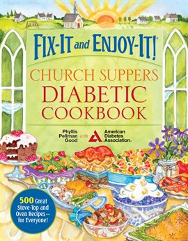 Cover image for Fix-It and Enjoy-It! Church Suppers Diabetic Cookbook