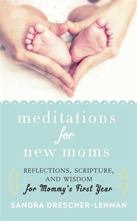 Cover image for Meditations for New Moms
