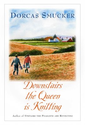 Cover image for Downstairs the Queen Is Knitting