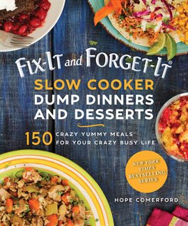 Imagen de portada para Slow Cooker Dump Dinners and Desserts