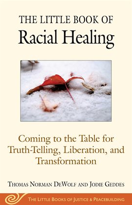 Imagen de portada para The Little Book of Racial Healing