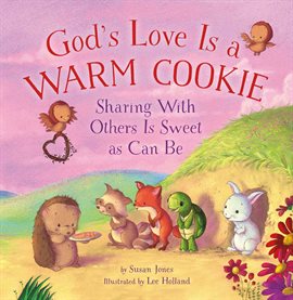 Cover image for God's Love Is a Warm Cookie