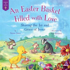 Cover image for An Easter Basket Filled with Love
