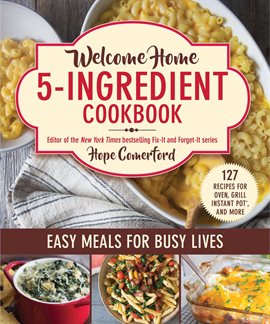 Imagen de portada para Welcome Home 5-Ingredient Cookbook