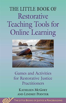 Imagen de portada para Little Book of Restorative Teaching Tools for Online Learning