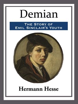 Imagen de portada para Demian: The Story of Emil Sinclair's Youth