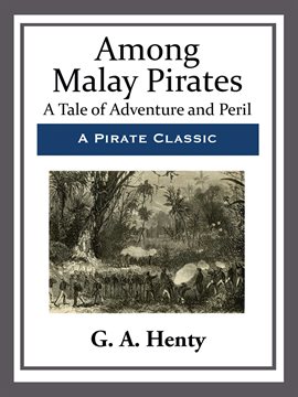 Cover image for Among Malay Pirates