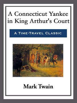 Imagen de portada para A Connecticut Yankee in King Arthur's Court