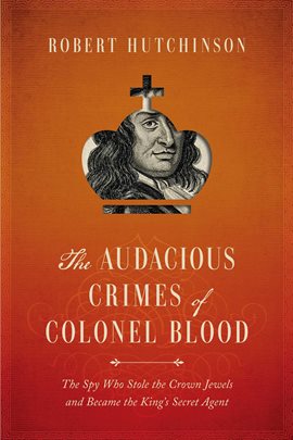 Cover image for The Audacious Crimes of Colonel Blood