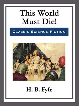 Cover image for This World Must Die!