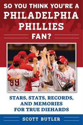 Imagen de portada para So You Think You're a Philadelphia Phillies Fan?