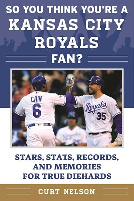 Imagen de portada para So You Think You're a Kansas City Royals Fan?