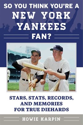 Imagen de portada para So You Think You're a New York Yankees Fan?
