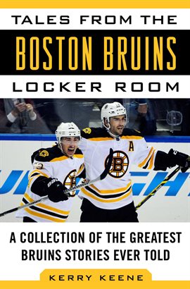 Cover image for Tales from the Boston Bruins Locker Room