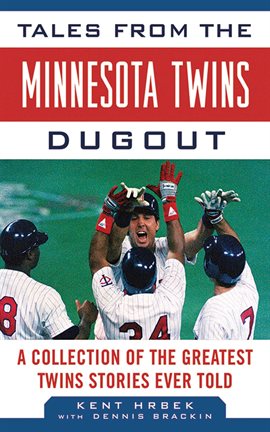 Cover image for Tales from the Minnesota Twins Dugout