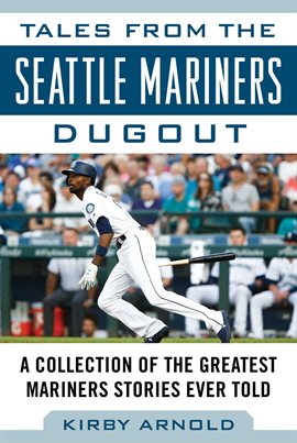 Cover image for Tales from the Seattle Mariners Dugout