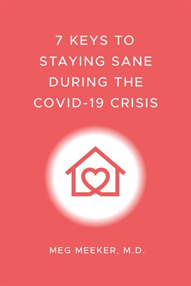 Cover image for 7 Keys to Staying Sane During the COVID-19 Crisis