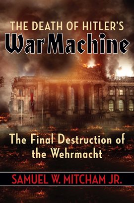 Cover image for The Death of Hitler's War Machine