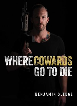 Cover image for Where Cowards Go to Die