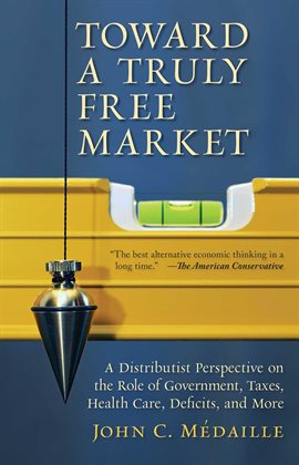 Cover image for Toward a Truly Free Market
