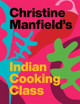 Imagen de portada para Christine Manfield's Indian Cooking Class