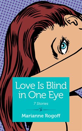 Cover image for Love Is Blind in One Eye