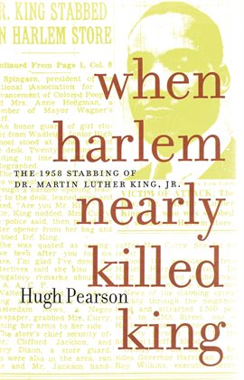 Imagen de portada para When Harlem Nearly Killed King