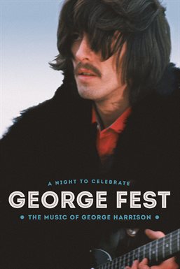 Cover image for George Fest: A Night to Celebrate the Music of George Harrison