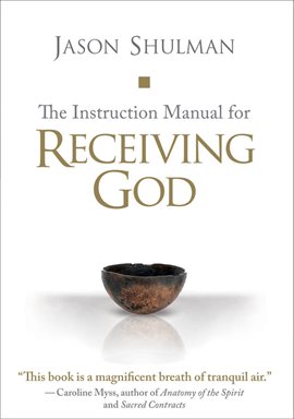 Cover image for The Instruction Manual for Receiving God