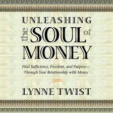 Imagen de portada para Unleashing the Soul of Money