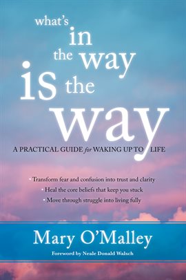 Cover image for What's in the Way Is the Way