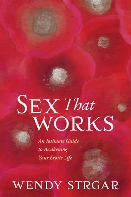 Cover image for Sex That Works