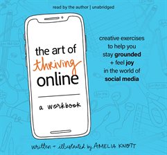 Imagen de portada para The Art of Thriving Online: A Workbook