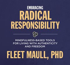 Cover image for Embracing Radical Responsibility