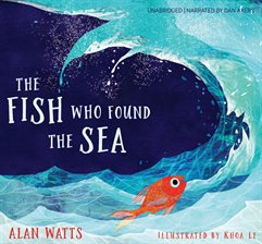 Cover image for The Fish Who Found the Sea