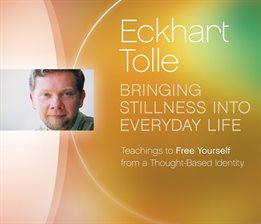Cover image for Bringing Stillness into Everyday Life