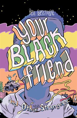 Cover image for Your Black Friend and Other Strangers