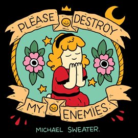 Cover image for Please Destroy My Enemies