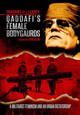 Imagen de portada para Qaddafi's Female Bodyguards