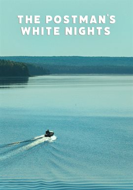 The Postman's White Nights The Postman's White Nights