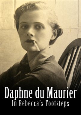 Cover image for Daphné du Maurier: In Rebecca's Footsteps