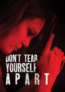 Cover image for Don't Tear Yourself Apart