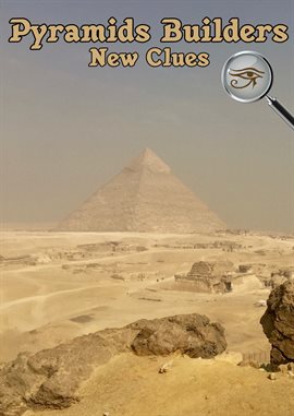 Cover image for Pyramids Builders: New Clues Cover image for Pyramids Builders: New Clues
