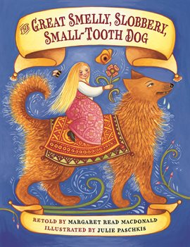 Cover image for The Great Smelly, Slobbery, Small-Tooth Dog