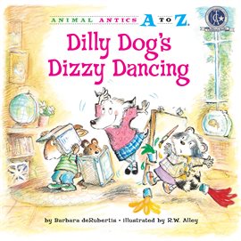 Cover image for Dilly Dog's Dizzy Dancing