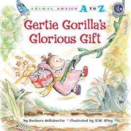 Cover image for Gertie Gorilla's Glorious Gift