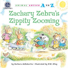 Cover image for Zachary Zebra's Zippity Zooming