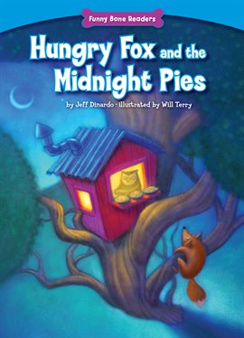 Cover image for Hungry Fox and the Midnight Pies