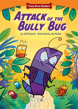 Cover image for Attack of the Bully Bug