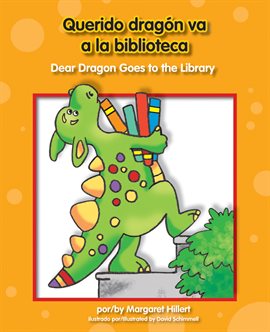 Cover image for Querido Dragón Va A La Biblioteca